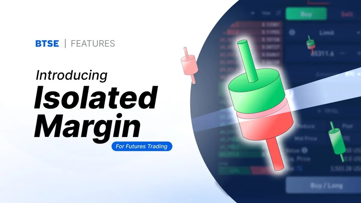 Introducing Isolated Margin