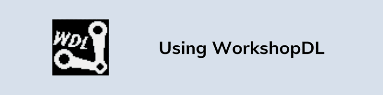 How To Download Steam Workshop Mods 2026 2 Free Ways Using WorkshopDL 768x192 