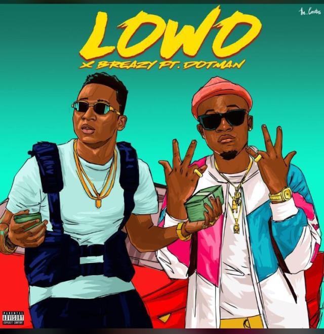 Xbreazy ft. Dotman - Lowo (prod. by Xbreazy)