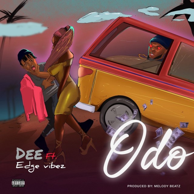 Dee Ft. Edge Vibez - Odo