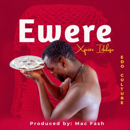 Xquire Idahosa - Ewere