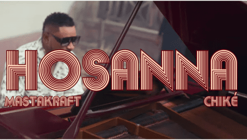 Masterkraft – Hosanna Ft. Chike Video