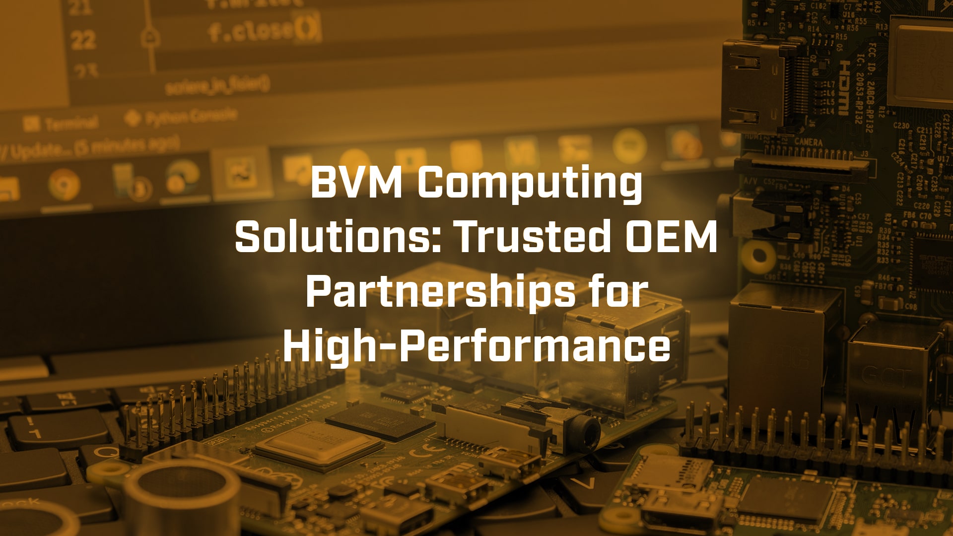 Trusted OEM Partners