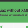 Aja.js: Asynchronous Ajax Calls JavaScript Library | Bypeople