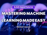 Scikit Learn Tutorial Mastering Machine Learning Made Easy