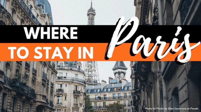 Where To Stay In Paris: Best Location To Stay In Paris This Week (2025)