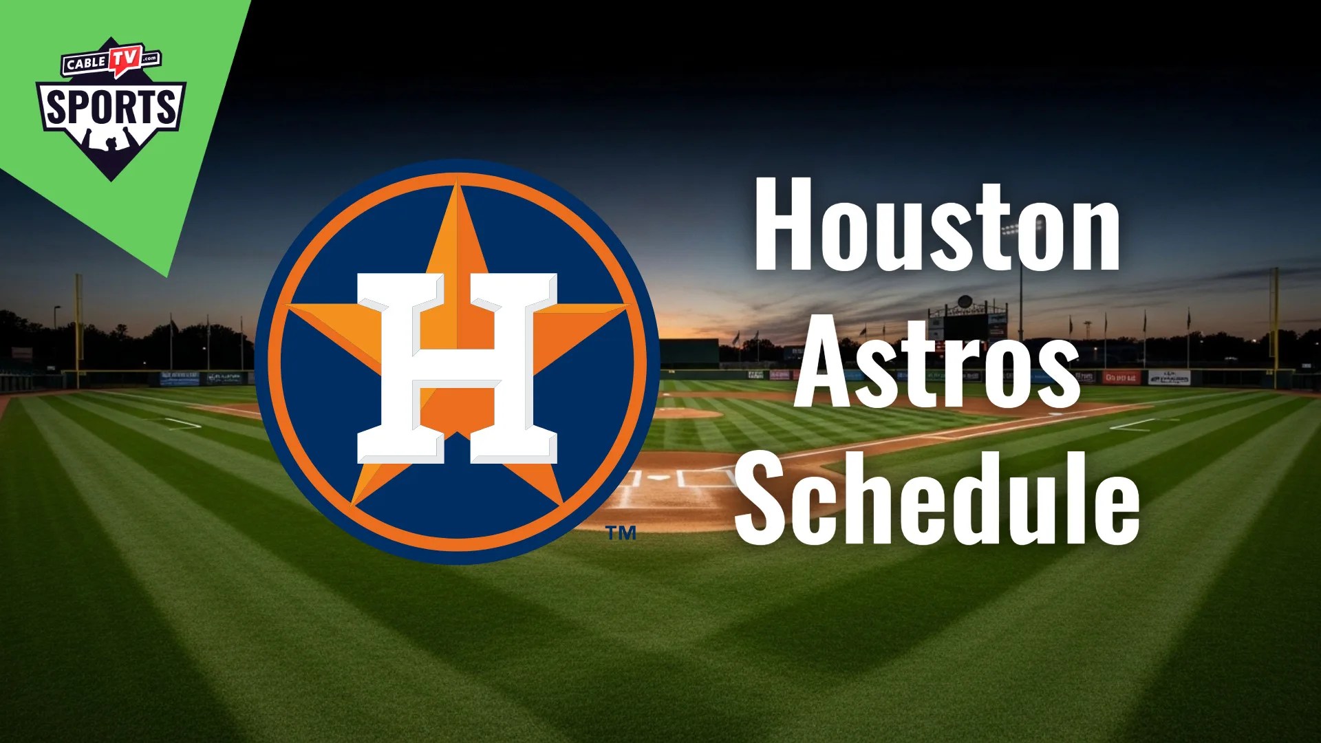 2026 Houston Astros TV Schedule Game Times CableTV Com Houston Astros