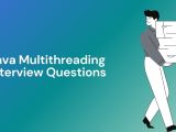 Java Multithreading Interview Questions With Answers Callicoder