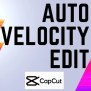 How To Do Auto Velocity On Capcut - Simple Guide