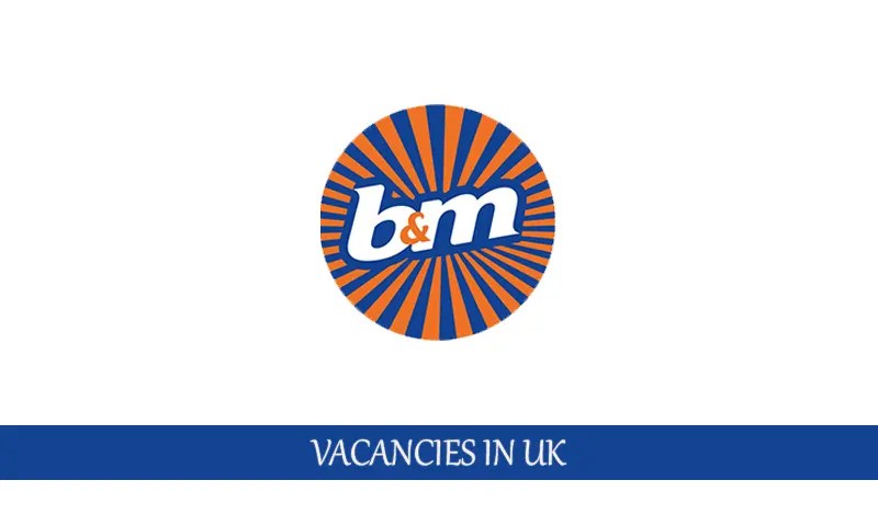 B&M is recruiting team members across multiple areas