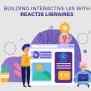 Building Interactive UIs With ReactJS Libraries In 2025 - Carmatec