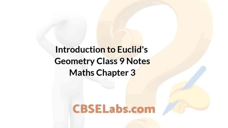 Introduction To Euclid S Geometry Class 9 Notes Class 9 Chapter 5 Notes - Premium Vintage Image Gallery - HD