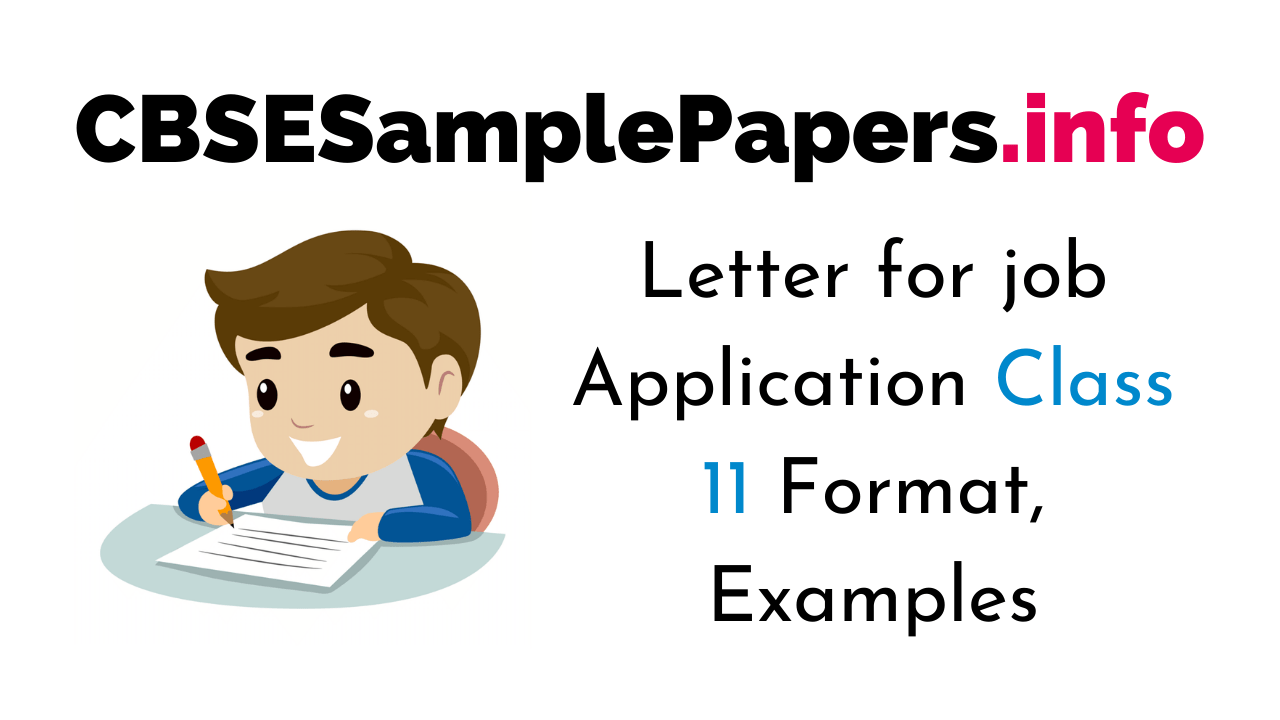 Letter for job Application Class 11 Format, Examples, Topics, Questions ...
