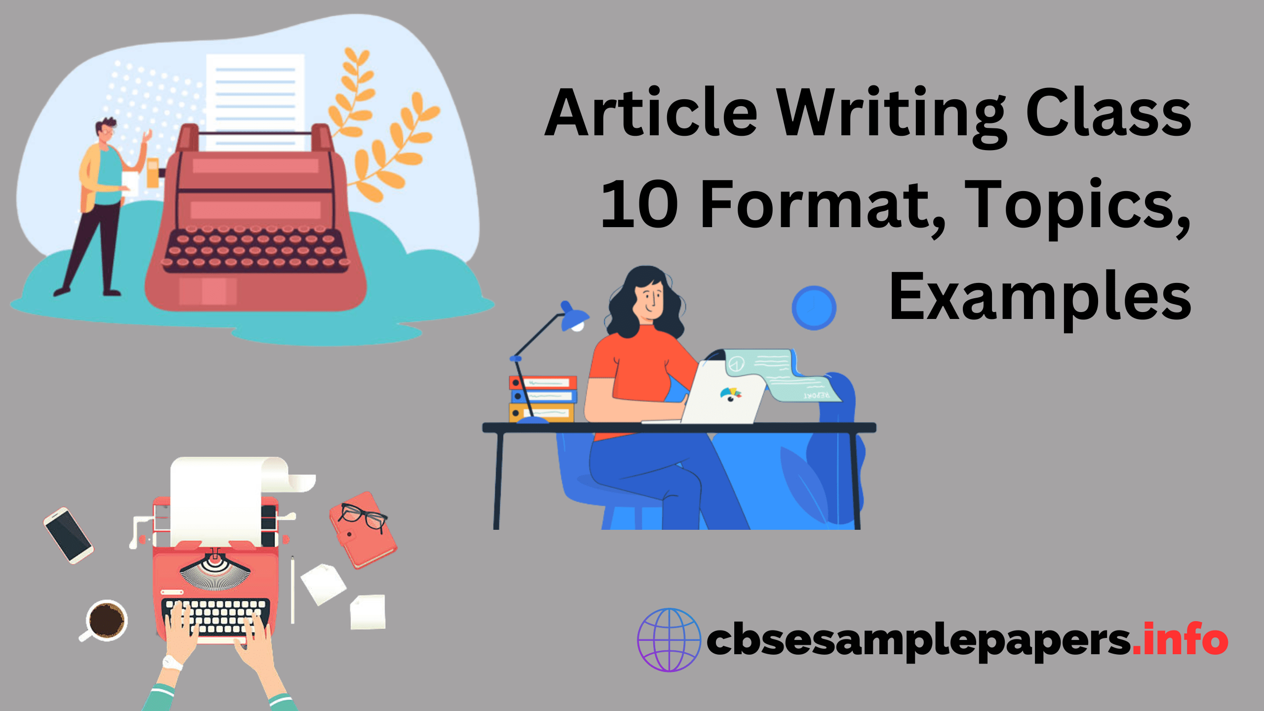 Article Writing Class 10 Format, Topics, Examples - CBSE Sample Papers