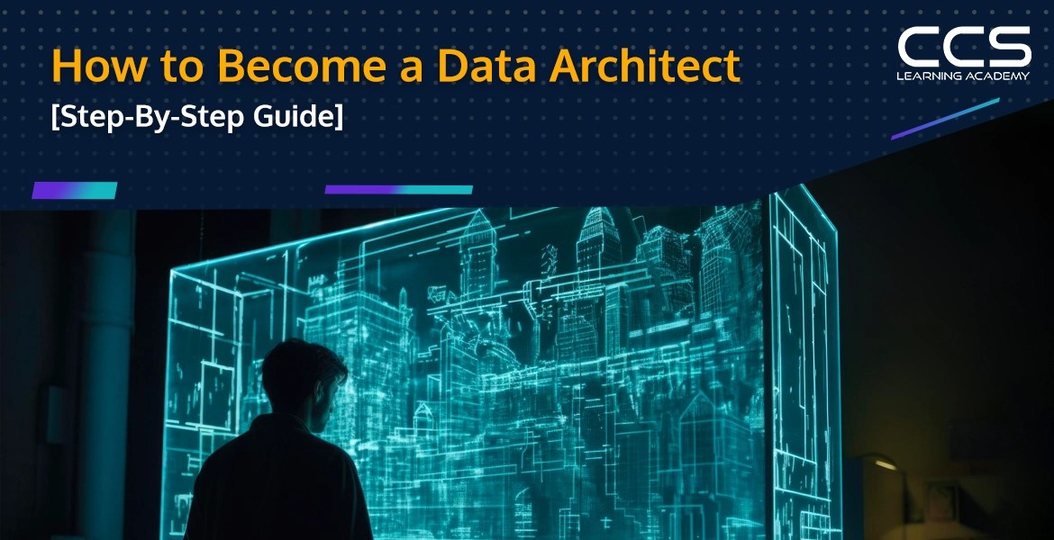 How to become a data architect in 2025 step-by-step guide