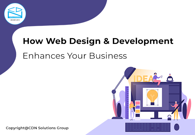 How Web Design & Development Enhances Your Business?