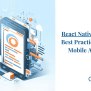 React Native Best Practices For Building Robust Mobile Apps