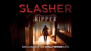 Hollywood Suite Slices Into Spring With The Canadian Premiere Of Slasher: Ripper
