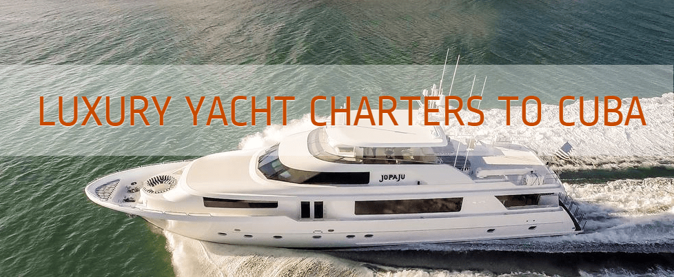 Visit Cuba In Style First Legal Yacht Charter