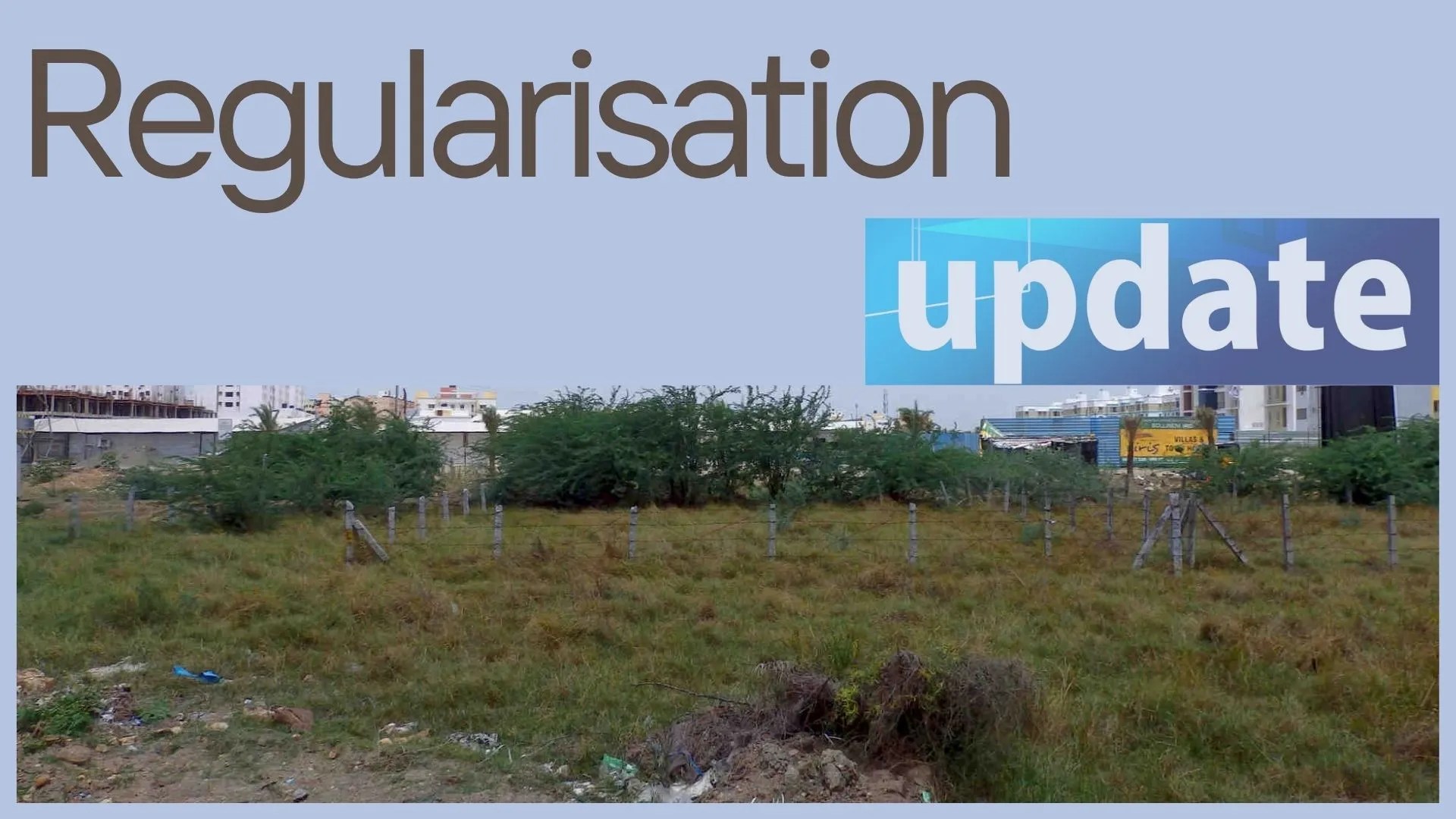 Regularisation of Unapproved Plots and Layouts, an Update 1 Regularisation of Unapproved Plots-Update