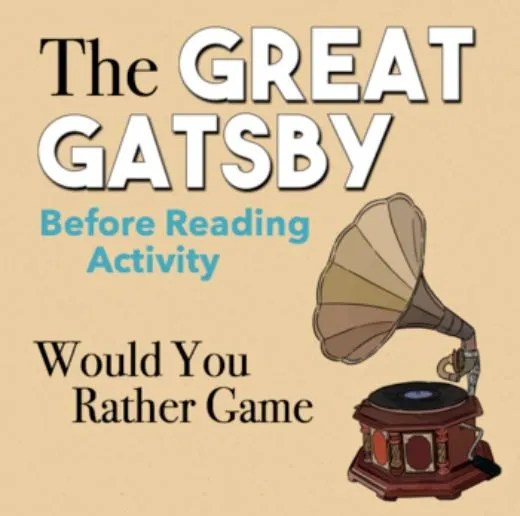 The great gatsby before reading activity (would you rather)