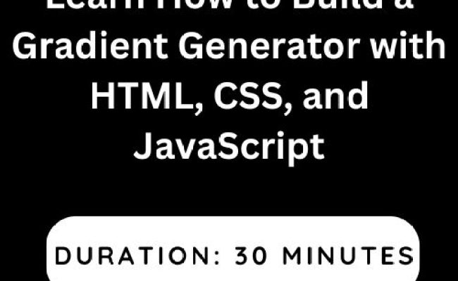Learn How To Build A Gradient Generator With HTML, CSS, And JavaScript ...