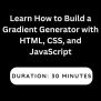 Learn How To Build A Gradient Generator With HTML, CSS, And JavaScript ...