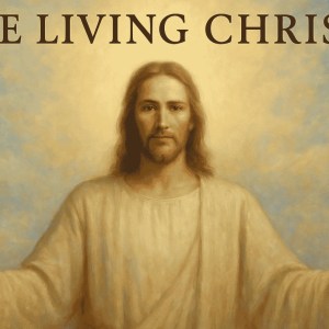 The Living Christ