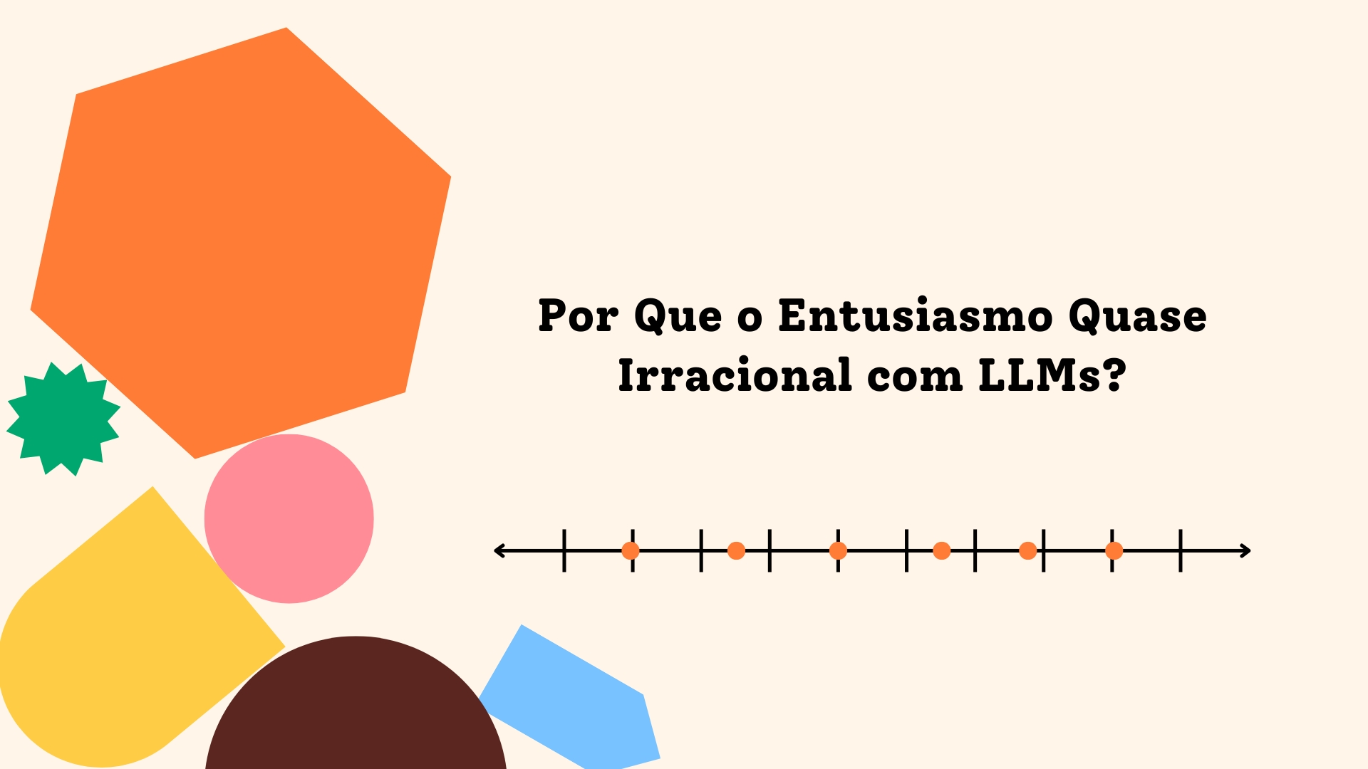 Por Que o Entusiasmo Quase Irracional com LLMs