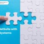 Integrating NetSuite With Existing Systems: Best Practices And Strategies