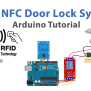 RFID NFC Door Lock System - Arduino Tutorial