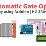 Automatic Gate Open Using Arduino And HC SR04