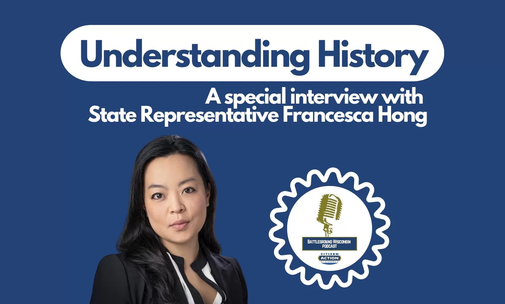 “Understanding History” Battleground Wisconsin Podcast