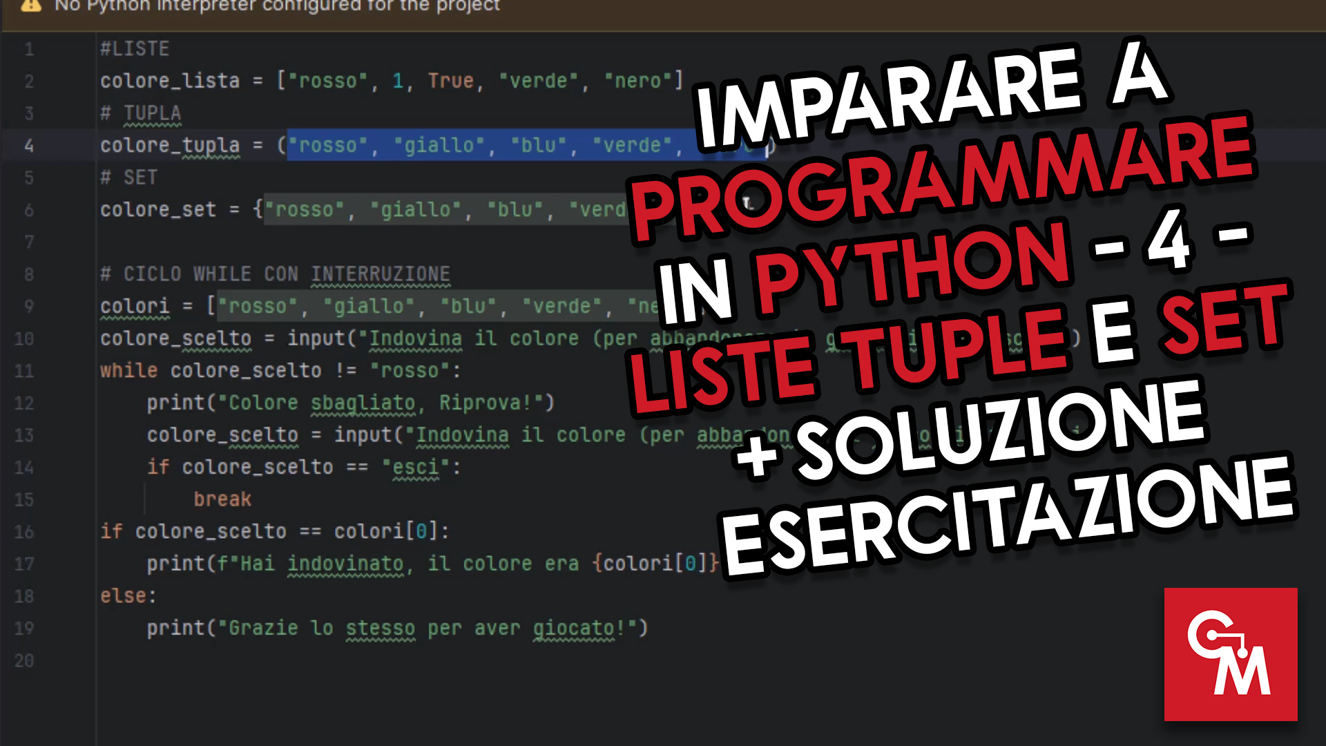 Imparare a Programmare in Python - 4 - Liste Tuple e Set