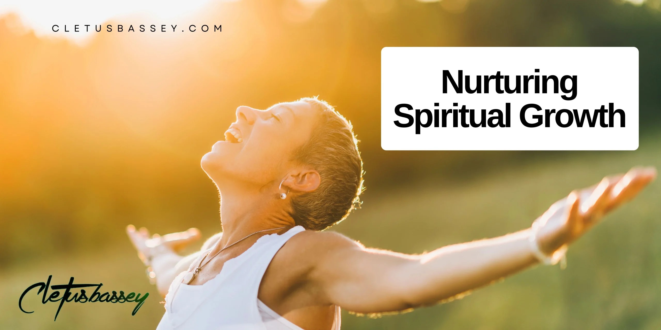 Nurturing Spiritual Growth