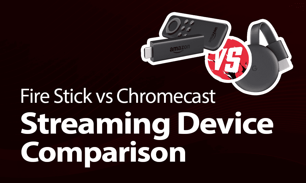 firestick-vs-chromecast-2022-which-streaming-device-is-better-2022