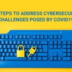 10 steps to address cybersecurity challenges posed by COVID19