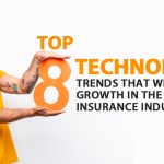 Top 8 Technology Trends That Will Drive Growth in the Insurance Industry