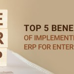 Top 5 benefits of implementing ERP for enterprises