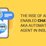 The Rise of AI Enabled Chatbot aka Automated Agent in Insurance