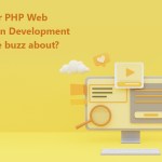 Laravel for PHP Web Application Development – What’s the buzz about?