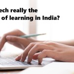 Is EdTech really the future of learning in India?