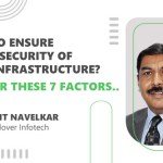 7 factors that could compromise your cloud infrastructure; and how to solve them