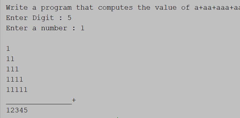 Input an integer (n) and computes the value of a+aa+aaa in Java ...