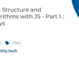 Data Structure And Algorithms With Js Part 1 Arrays Code Entity Blog