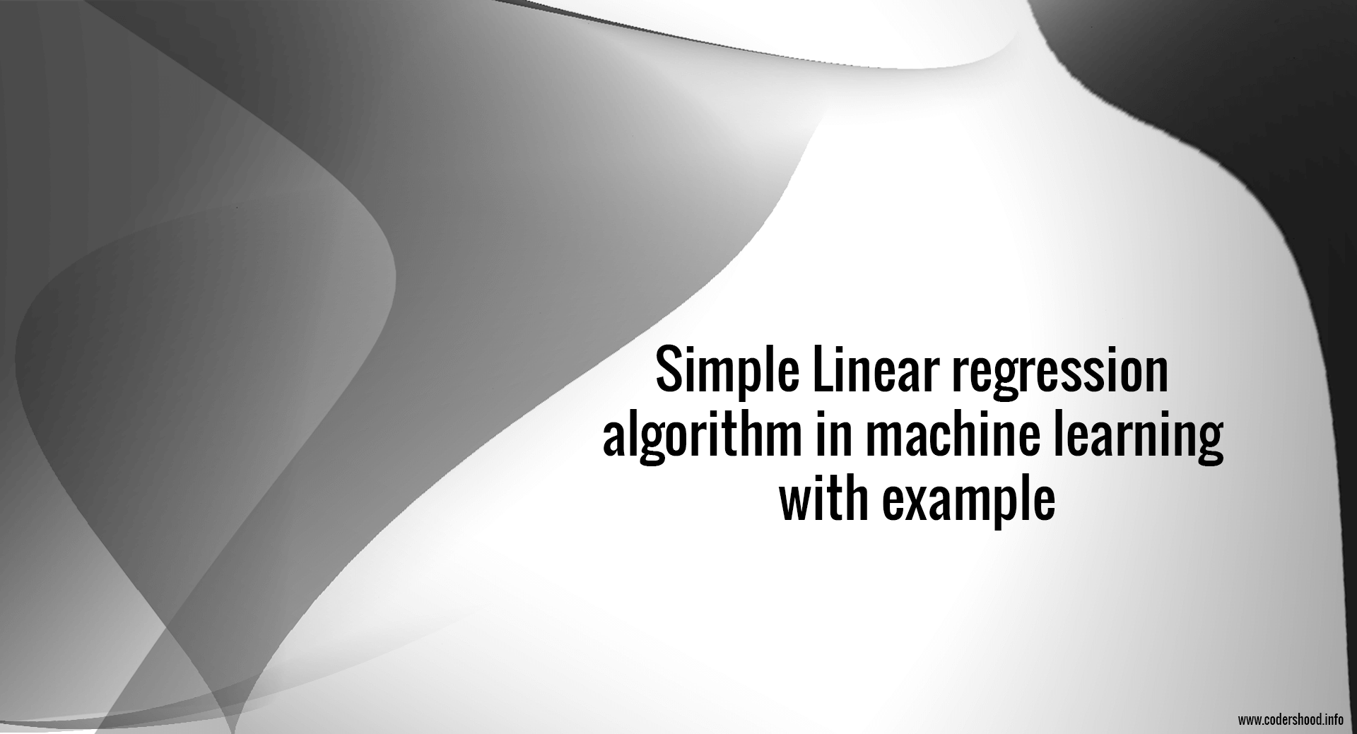 Simple Linear regression algorithm in machine learning with example ...