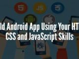 Build Android App Using Your Html Css And Javascript Skills Codespeedy