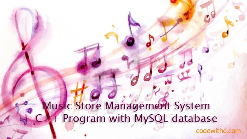 Music Store Management System Project C Program With Mysql Database Code With C - Vintage Images - Classic Ultra HD Collection