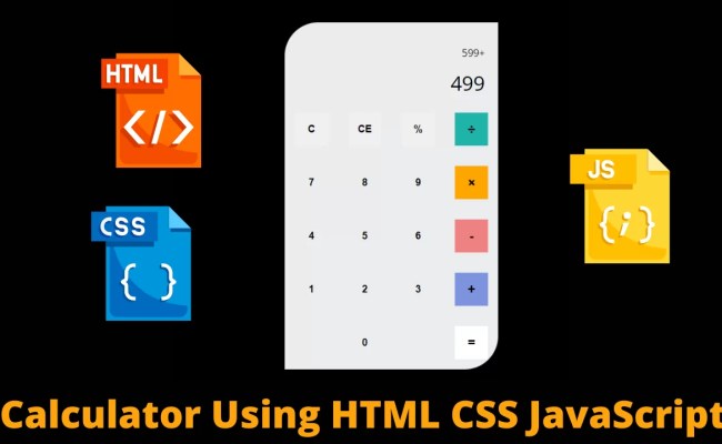 Calculator Javascript Html Css At Sharlene Burcham Blog