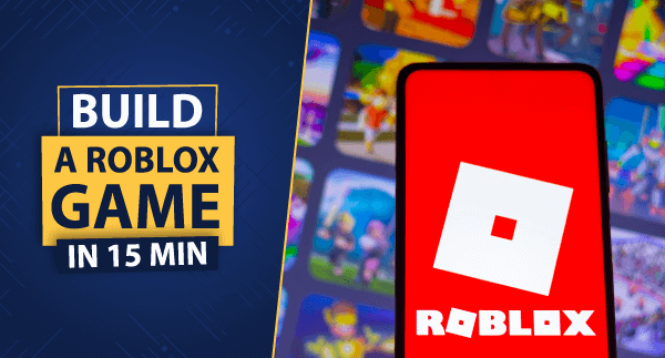 How To Make A Roblox Game In 15 Minutes Create Roblox Games 02 Build A Roblox Game 600x323 1 